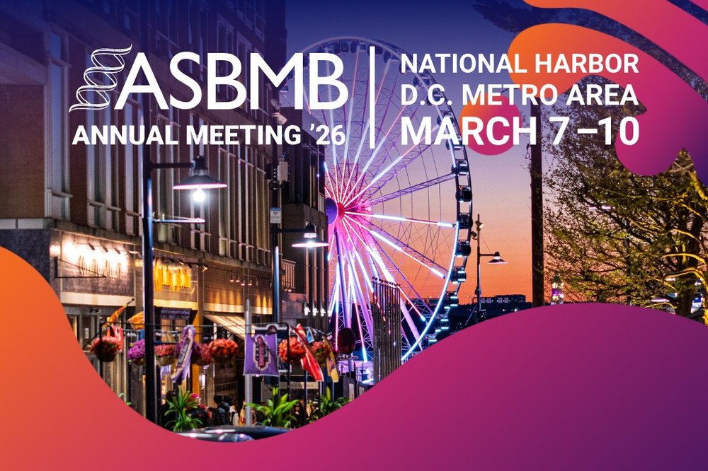 American Society for Biochemistry and Molecular Biology (ASBMB) Annual Meeting ‘26