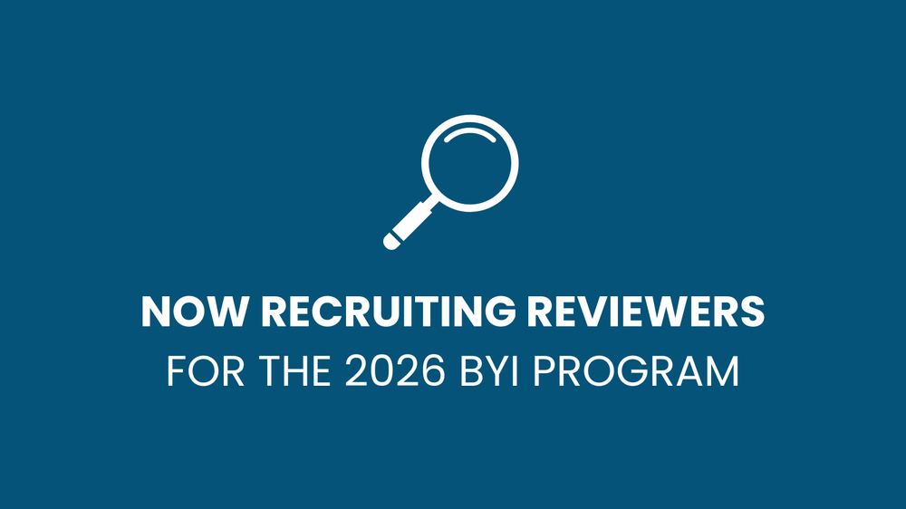 We're Recruiting Reviewers for the 2026 BYI Program